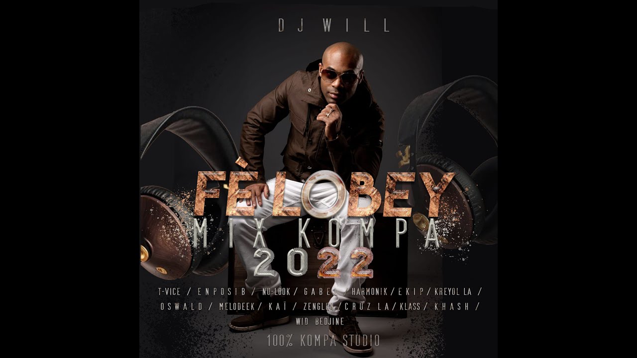 DJ WILL - F&eacute; Lobey Mix kompa 2022
