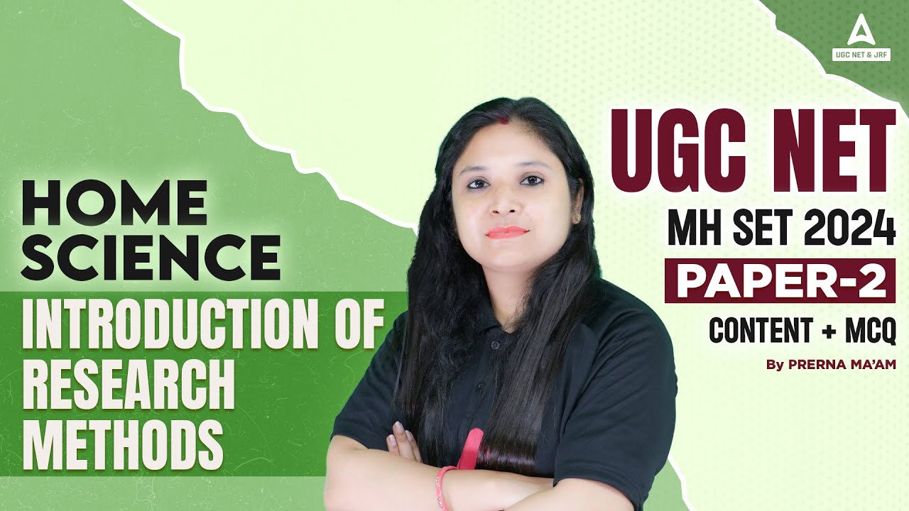 UGC NET/MH SET Home Science Classes 2024 | Introduction Of Research Methods By Prerna Ma'am