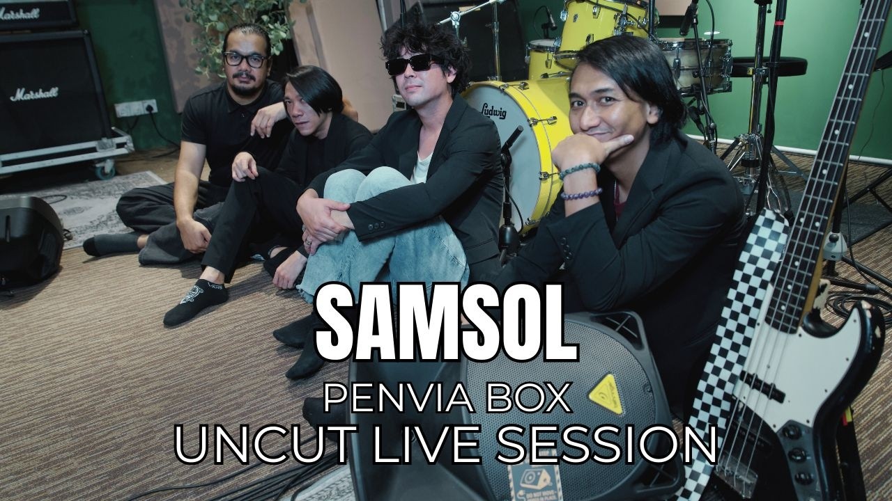 SAMSOL – Live Uncut Session | Penvia Box