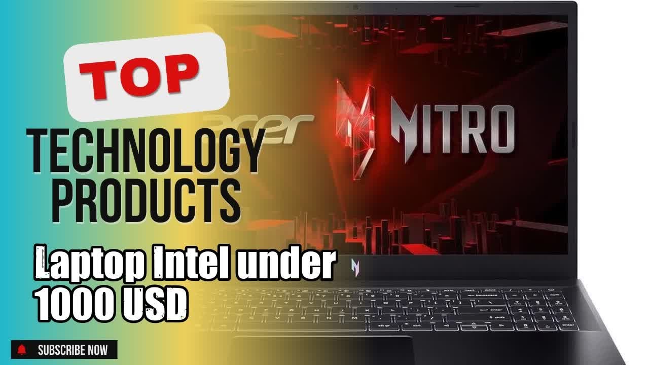 Top 5 Technology products about Laptop Intel under 1000 USD Best-loved of NOW