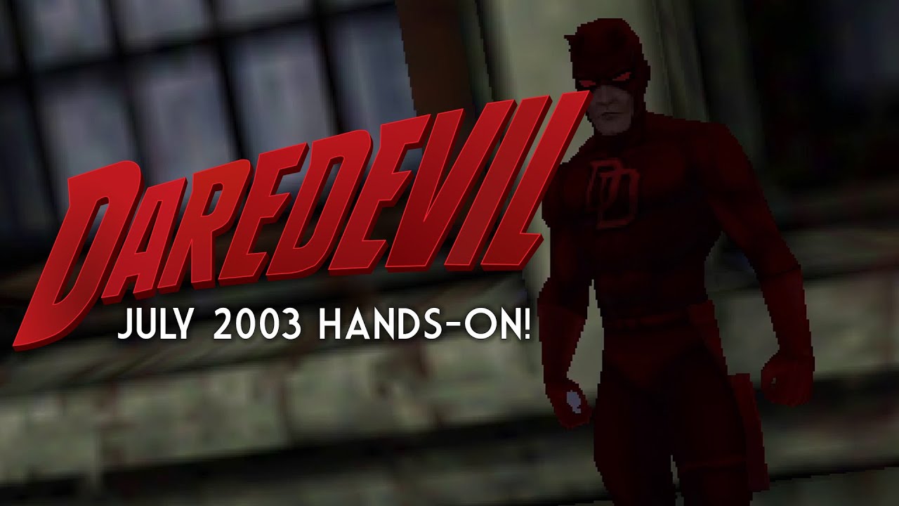 Daredevil: The Man Without Fear | Hands-On With the Unreleased Game for PS2, Xbox, and PC!
