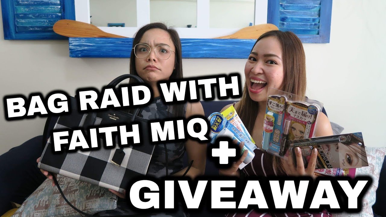 (CLOSED) Bag Raid With Faith Miq + GIVEAWAY NA NAKAKALOKA