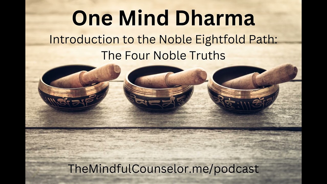 Intro to the Eightfold Path  The Four Noble Truths