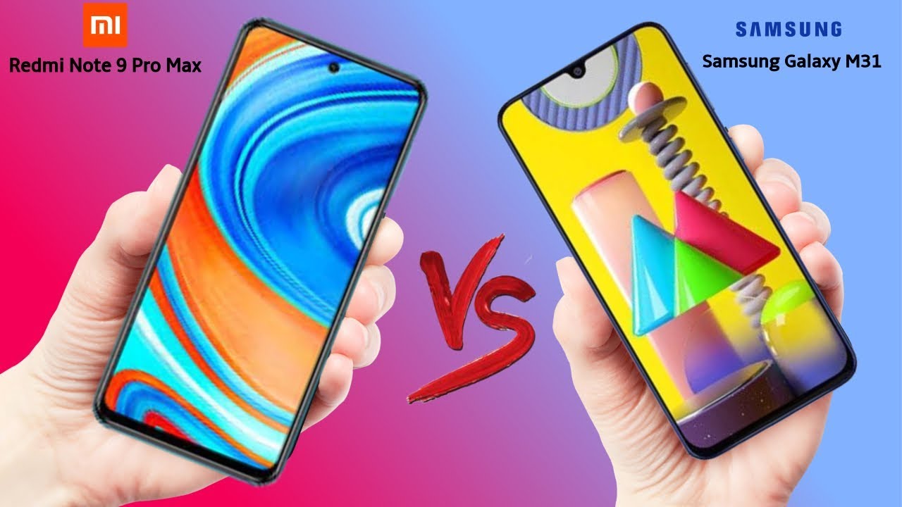 Xiaomi Redmi Note 9 Pro Max VS Samsung Galaxy M31