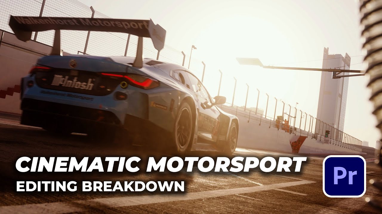 How to make CINEMATIC Motorsport Videos