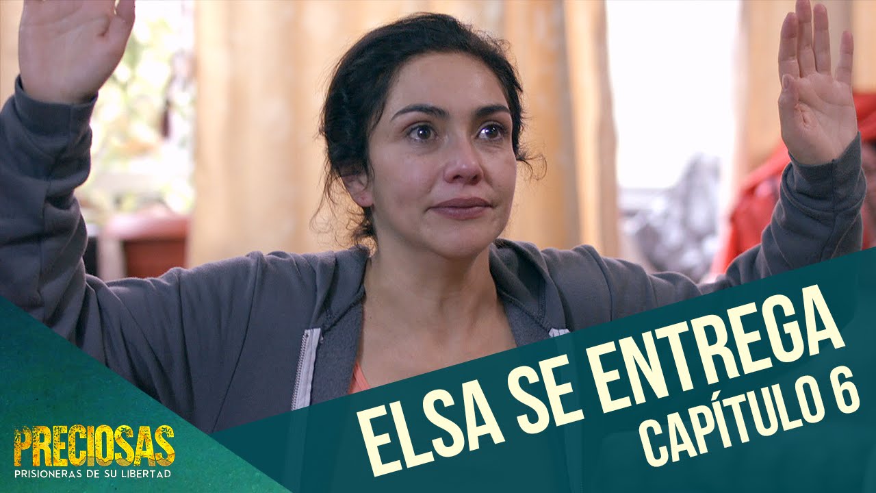 Elsa se entrega a la policía | Preciosas | Capítulo 6