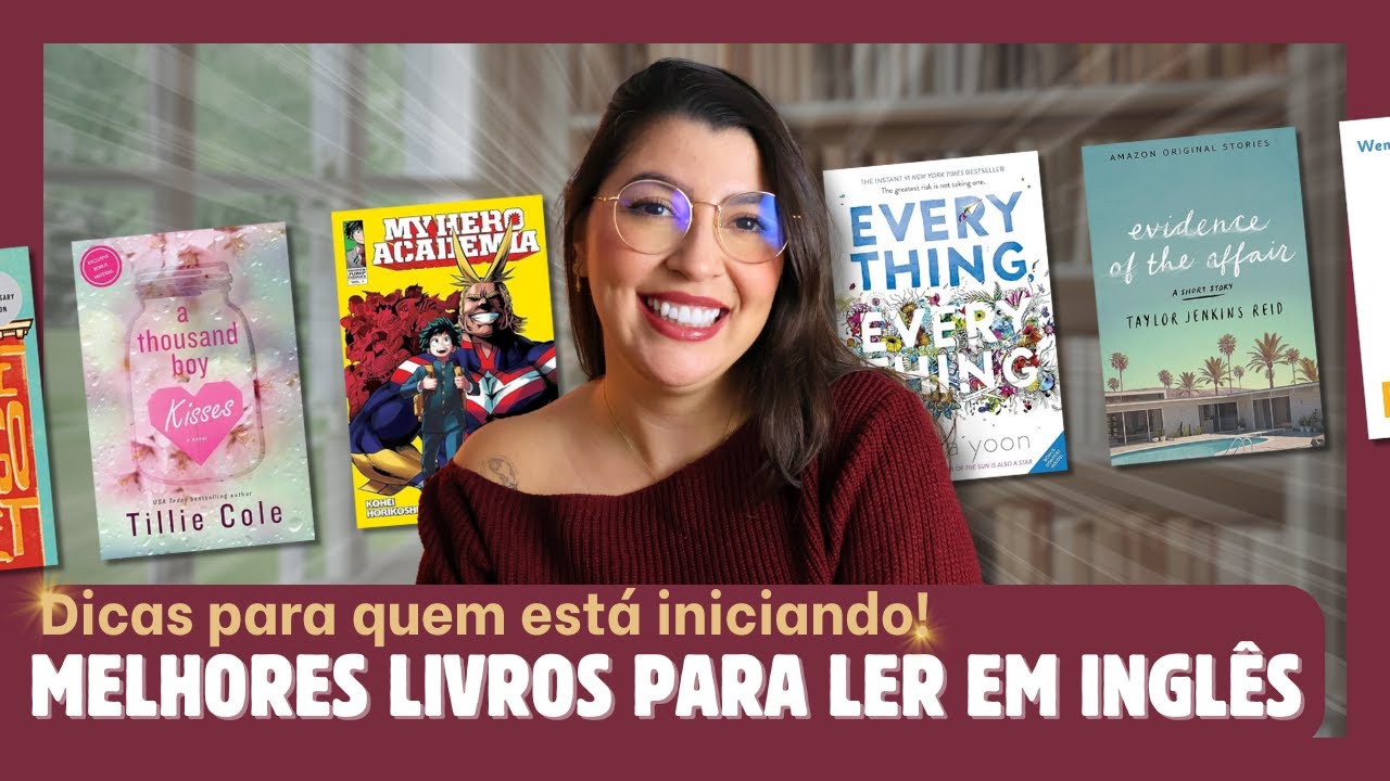 Dicas Para Começar a Ler em Inglês + Recomendações de Livros!