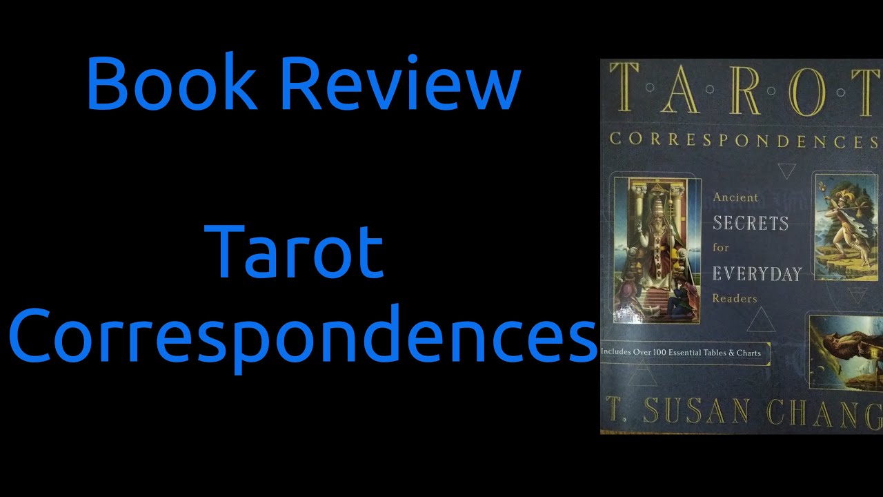 Book Review &ndash; Tarot Correspondences: Ancient Secrets for Everyday Readers