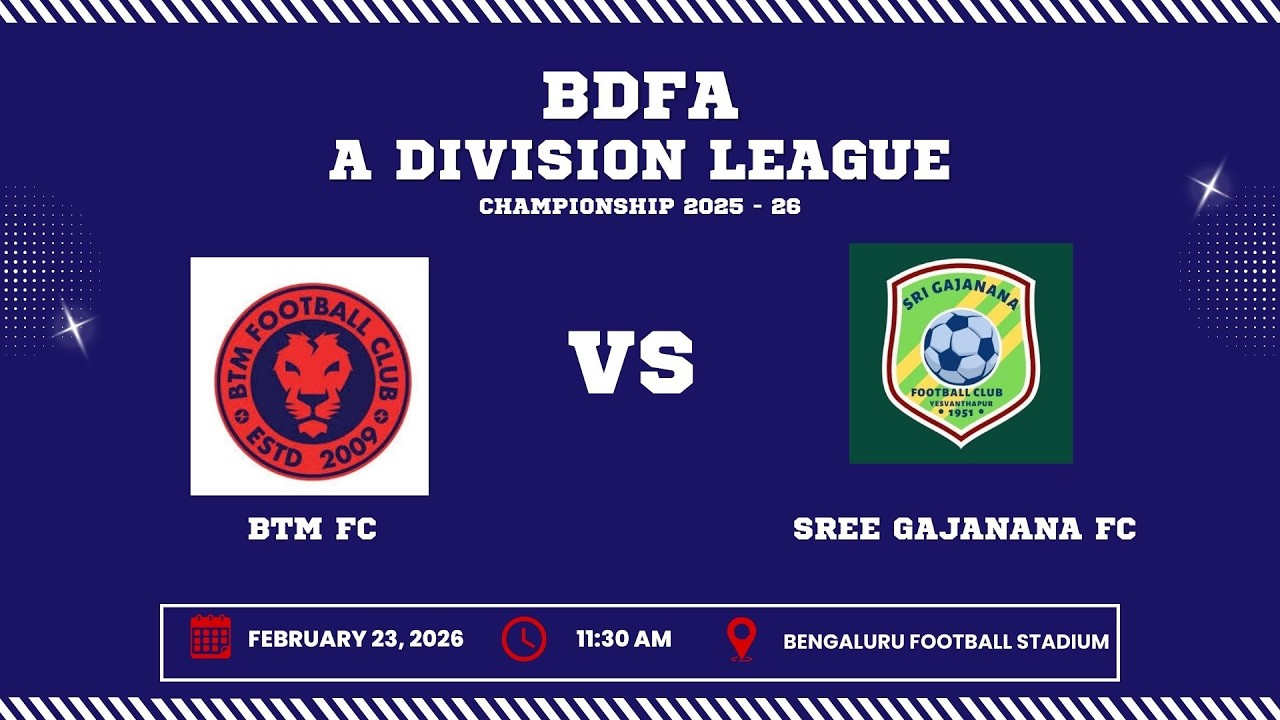 BDFA 'A' DIVISION LEAGUE CHAMPIONSHIP 2025 - 26 | BTM FC VS SREE GAJANANA FC