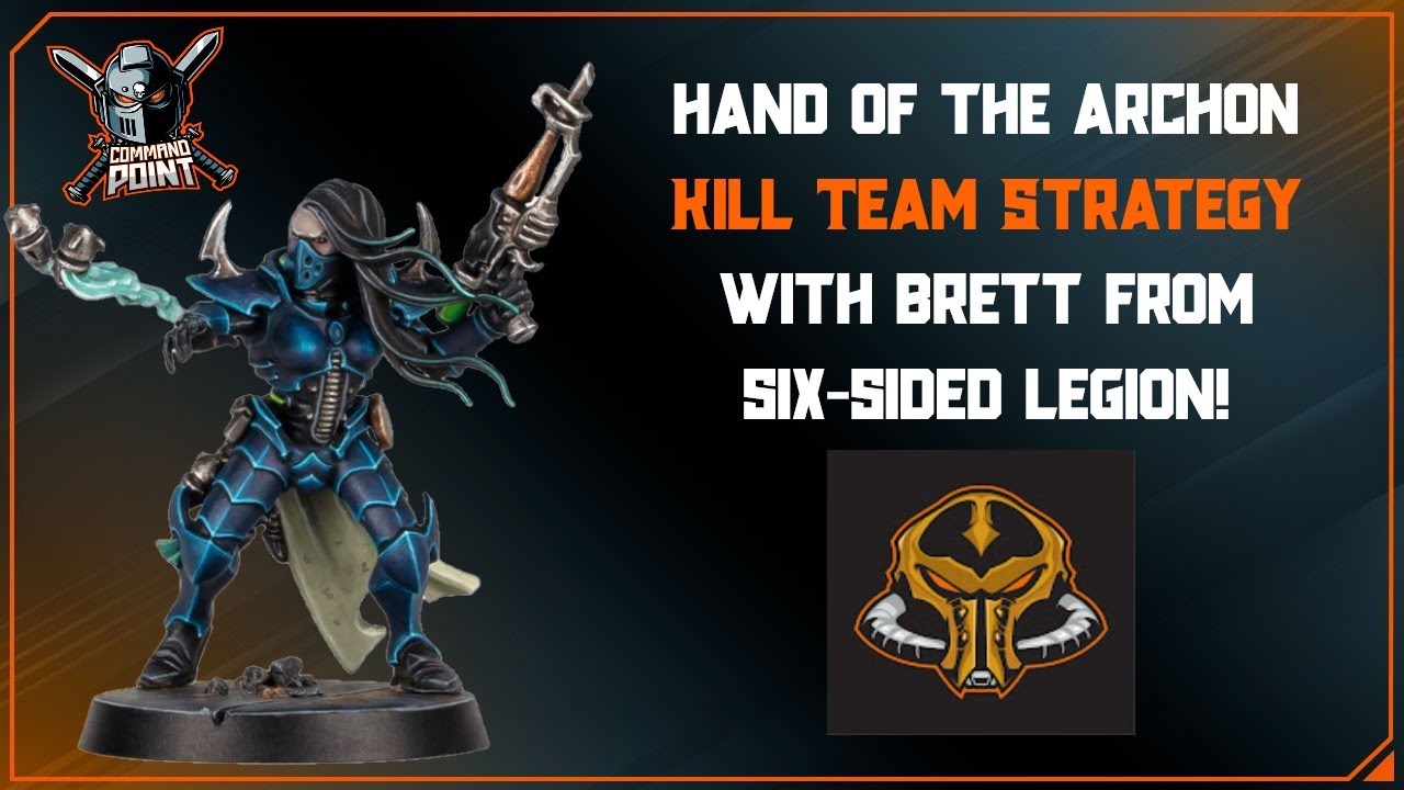 Hand of the Archon Kill Team Strategy!