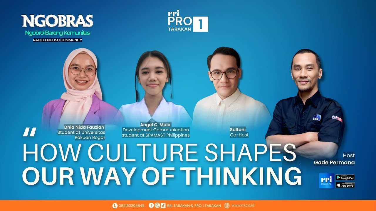 NGOBRAS Bersama (Radio English Community) - How Culture Shapes Our Way of Thinking