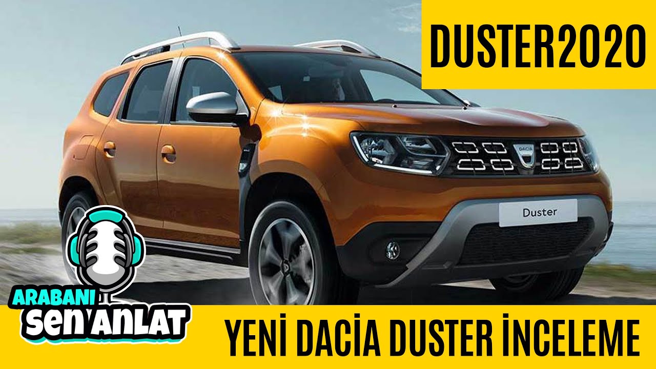 Dacia Duster 2020 İnceleme '' Arabanı Sen Anlat 2. Bölüm ''