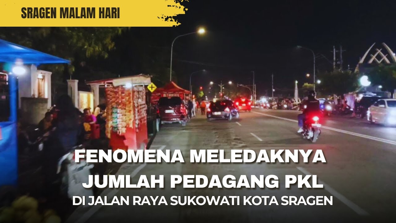 Fenomena Kota Sragen Malam Hari: Ledakan Pedagang Kuliner Di Jalan Sukowati