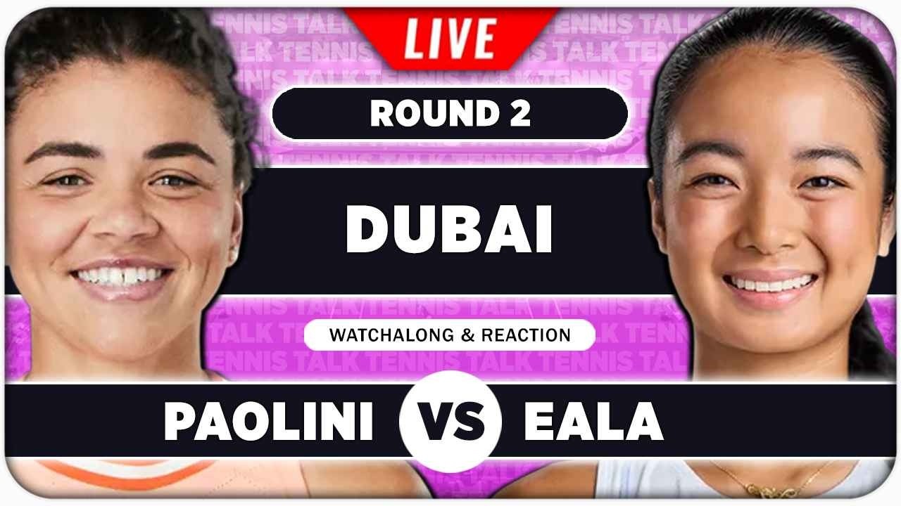 PAOLINI vs EALA • WTA Dubai 2026 • LIVE Tennis Watchalong