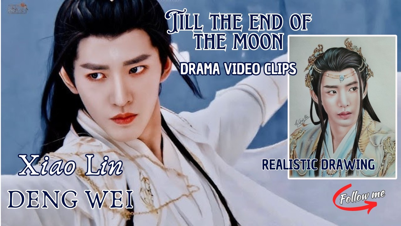 Deng Wei, Majestic Xiao Lin in Till the end of the moon ‐ His major characters