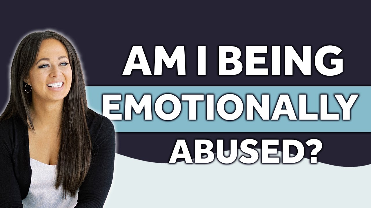 Are You In An Emotionally Abusive Relationship (& Don't Even Know It)? | Relationship Advice