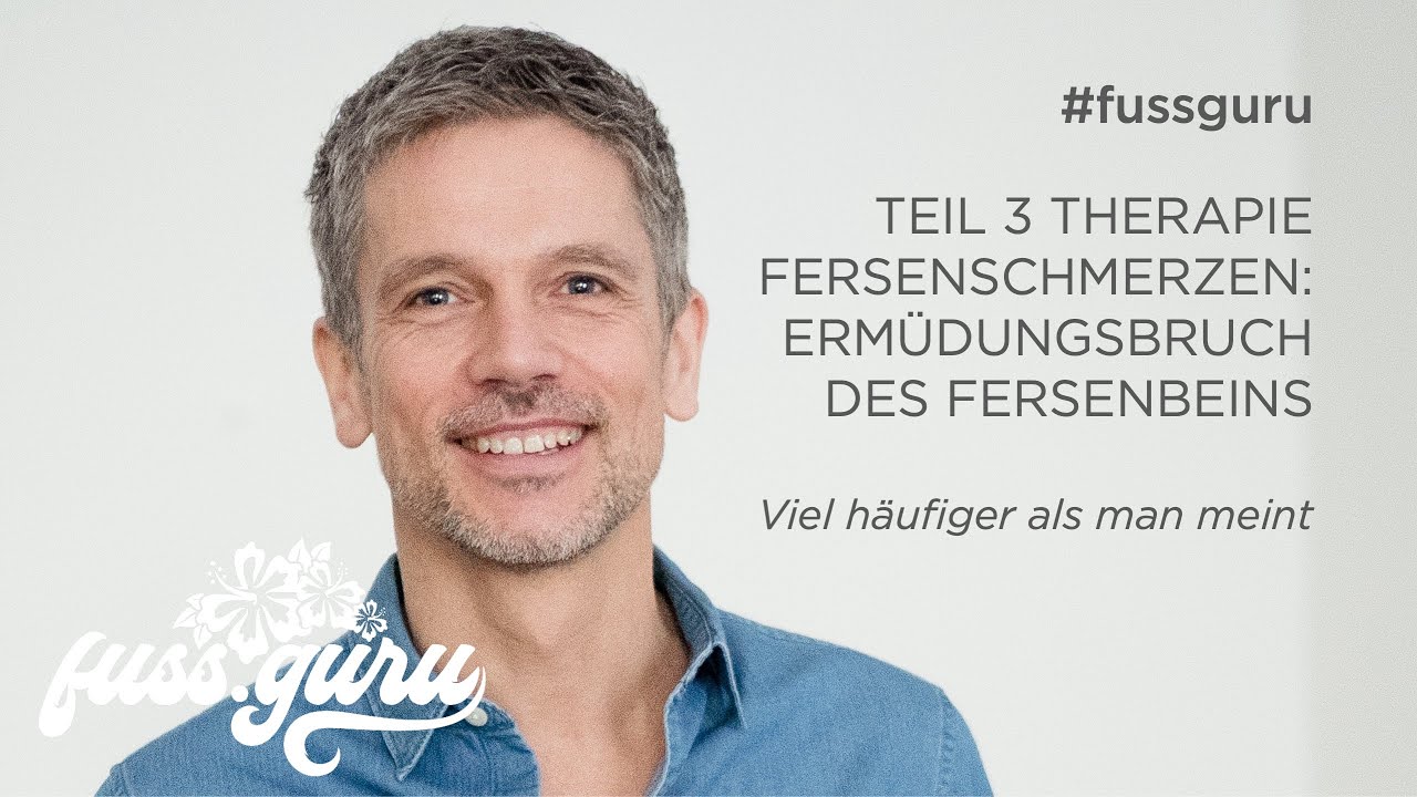 TEIL 3 THERAPIE FERSENSCHMERZEN: ERMÜDUNGSBRUCH DES FERSENBEINS // Viel häufiger als man meint