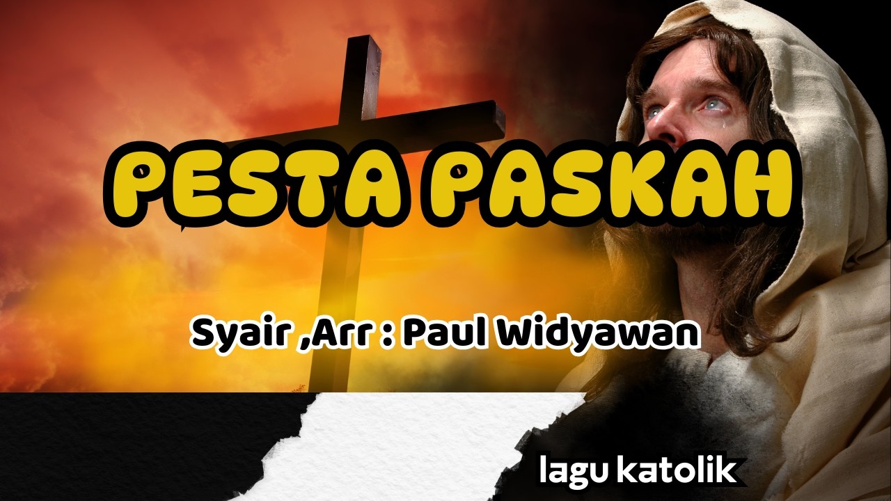PESTA PASKAH || LAGU PASKAH || Arr : Paul Widyawan