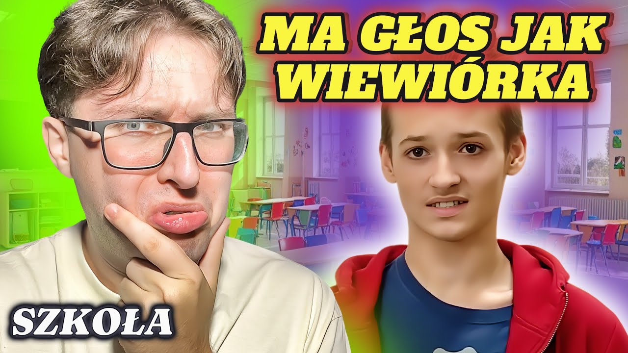 MA GŁOS JAK WIEWIÓRKA*szkoła*