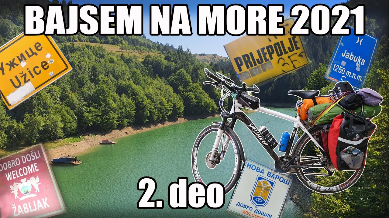 Na more biciklom 2021 / 2. deo:  Čačak - Žabljak