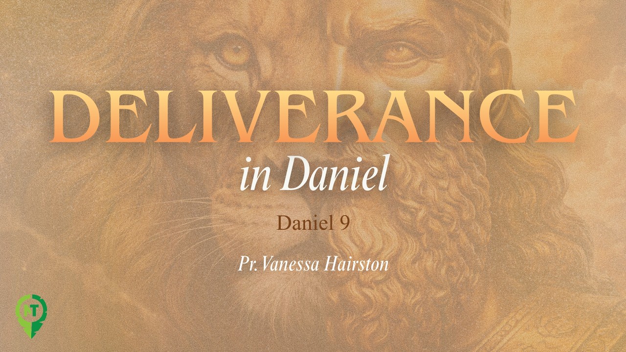Deliverance in Daniel, Pr. Vanessa Hairston