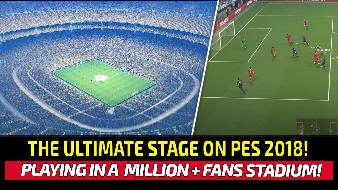 [TTB] THE ULTIMATE STAGE ON PES 2018! - THIS STADIUM WAS INSANE!