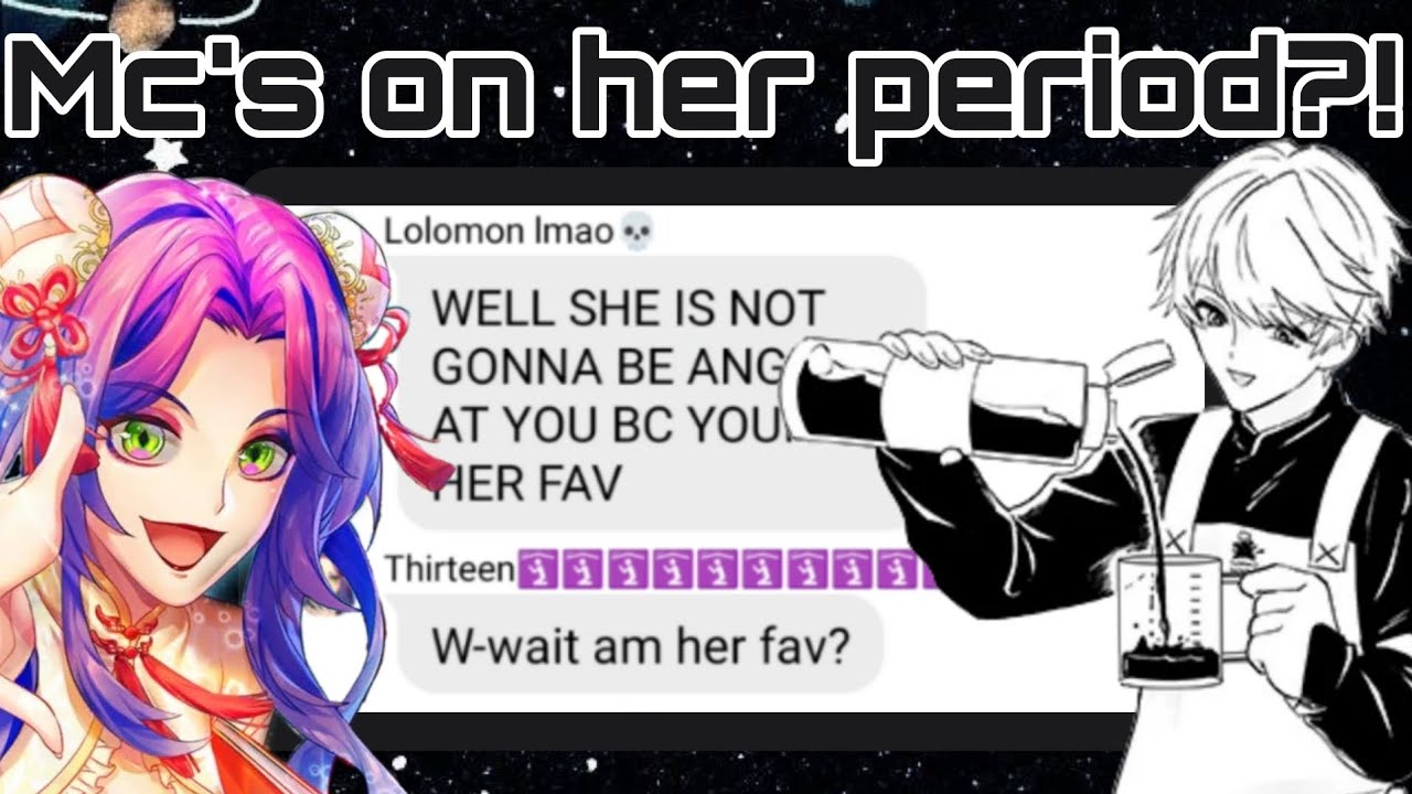 Obey me text: Mc's on her period?!