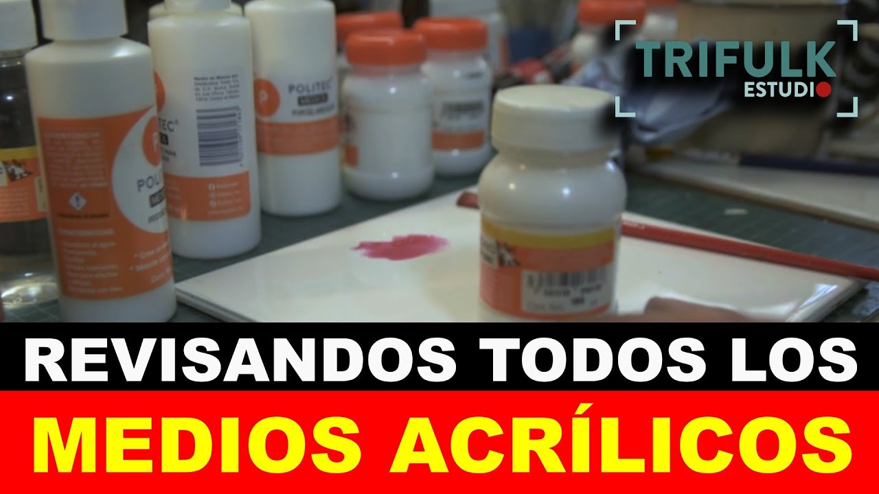 Revisando medios acrílicos para pintura.