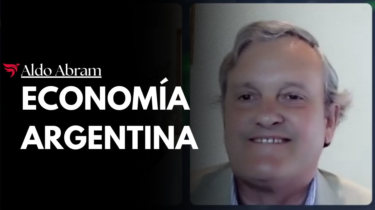 Economía argentina: IPC, reactivación, reformas y mucho más | Aldo Abram