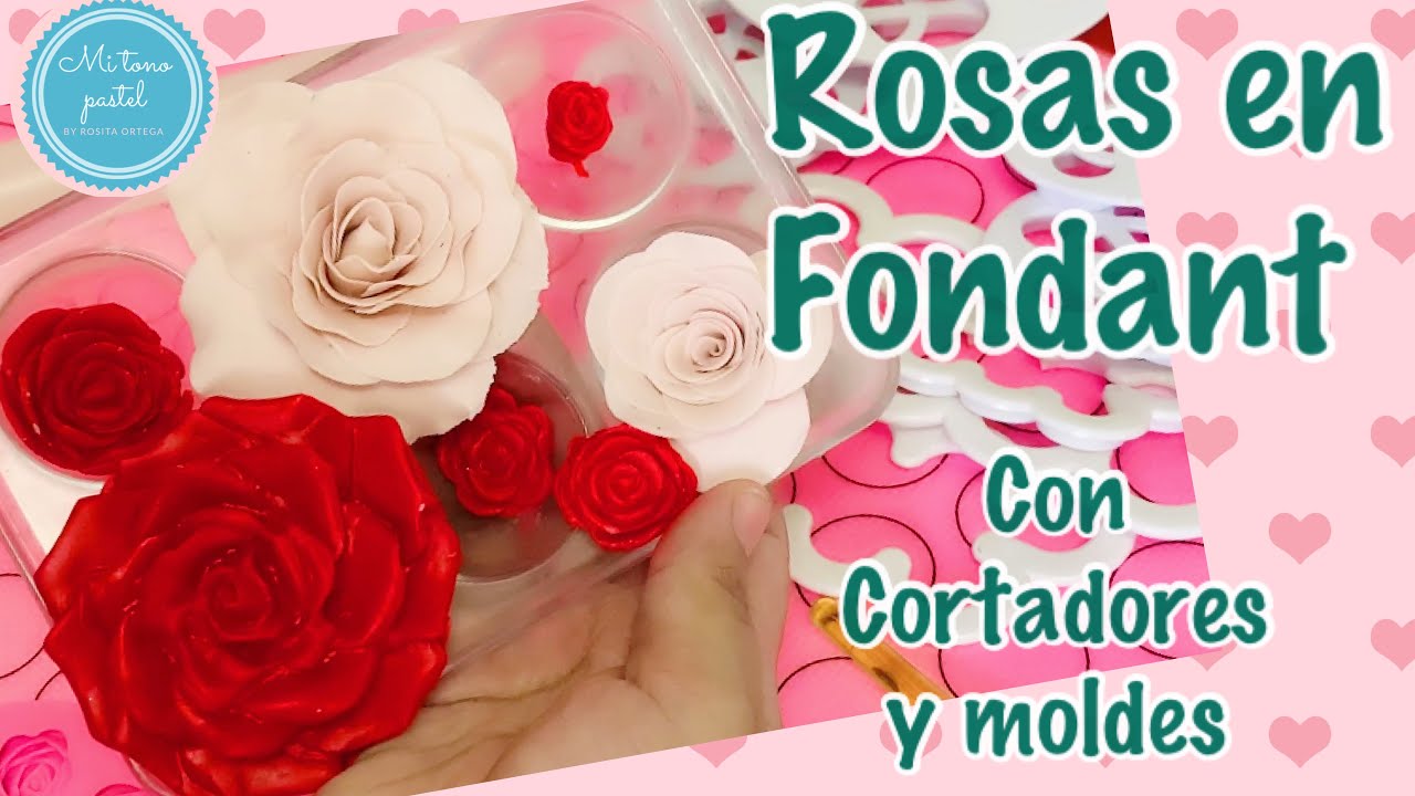 Rosas en Fondant con cortadores y moldes (Tutorial)