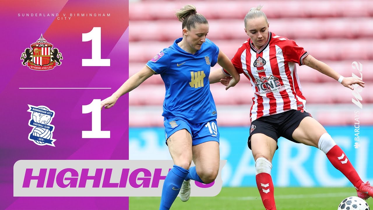 Honours Even At The Stadium Of Light! | Sunderland v Birmingham | Barclays WSL 2 25/26
