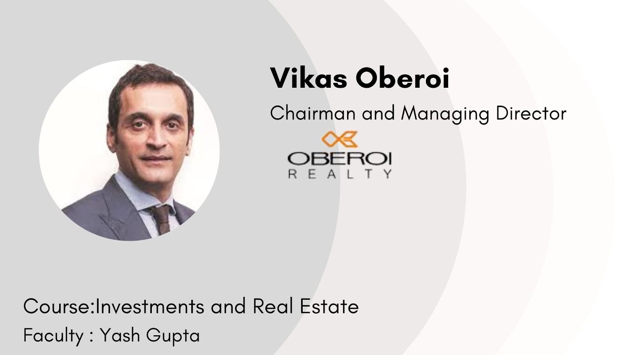 Vikas Oberoi, Chairman and MD Oberoi Realty | Guest in Real Estate & Investments