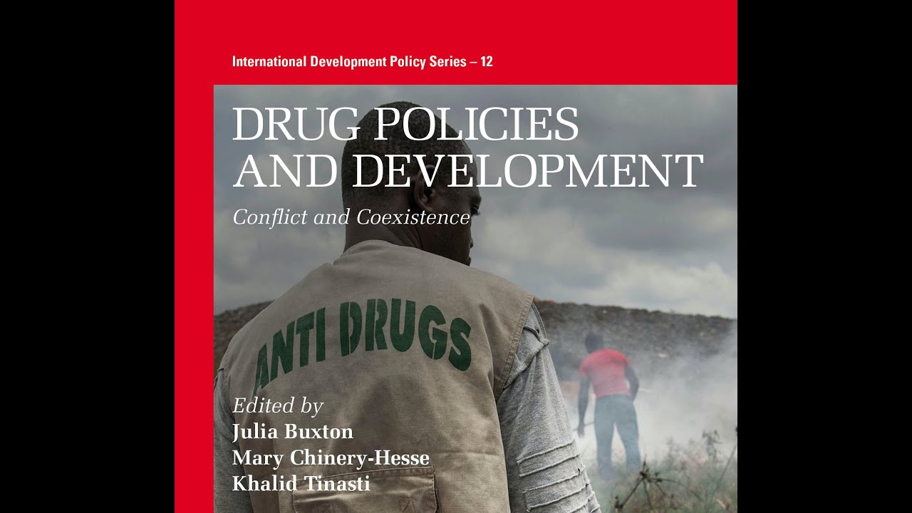 Drug Policies and Development: Global Commission on Drug Policy and The Graduate Institute Geneva