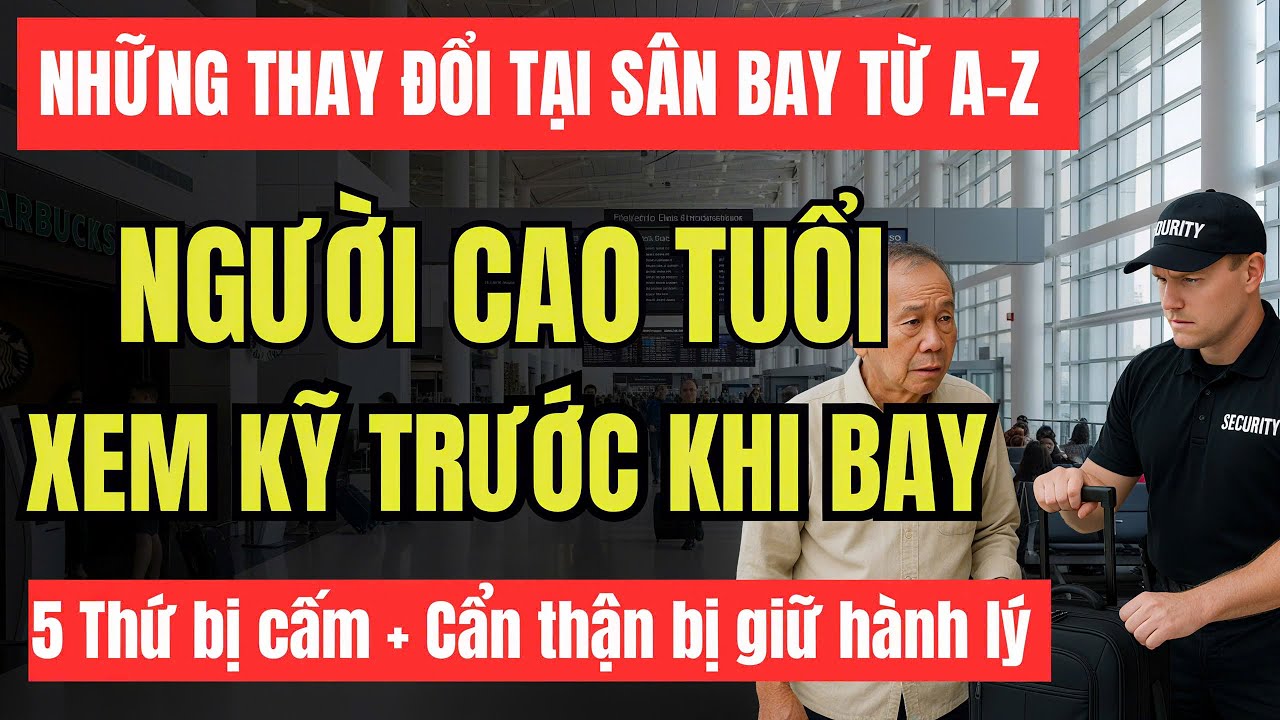 5 Món Không Được Ký Gửi – Tránh Bị An Ninh Giữ Hành Lý | Hướng Dẫn Người Cao Tuổi Bay A–Z
