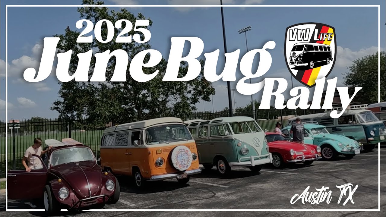June Bug Rally 2025 - Austin Texas Volkswagen Rally!!