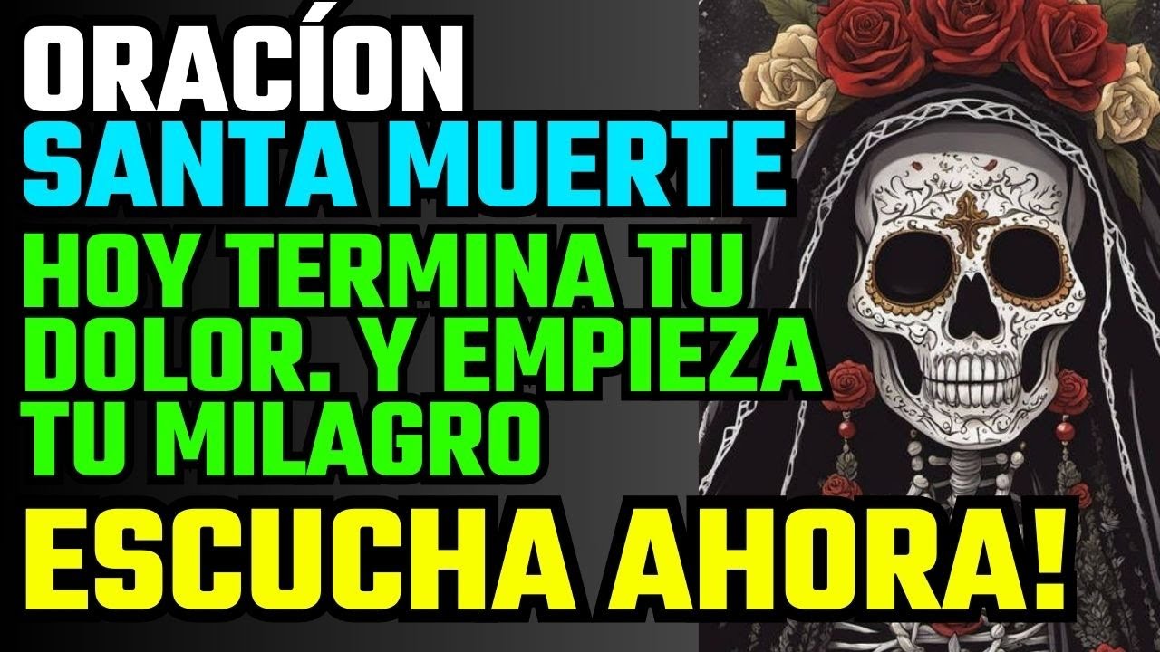 🔴 Oración Urgente a la Santa Muerte Para Proteger Casa y Familia Hoy |  ORACIÓN SANTA MUERTE 🔴