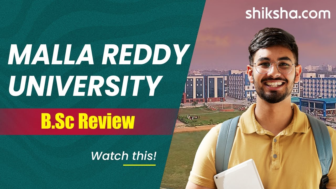 Malla Reddy University BSc Review