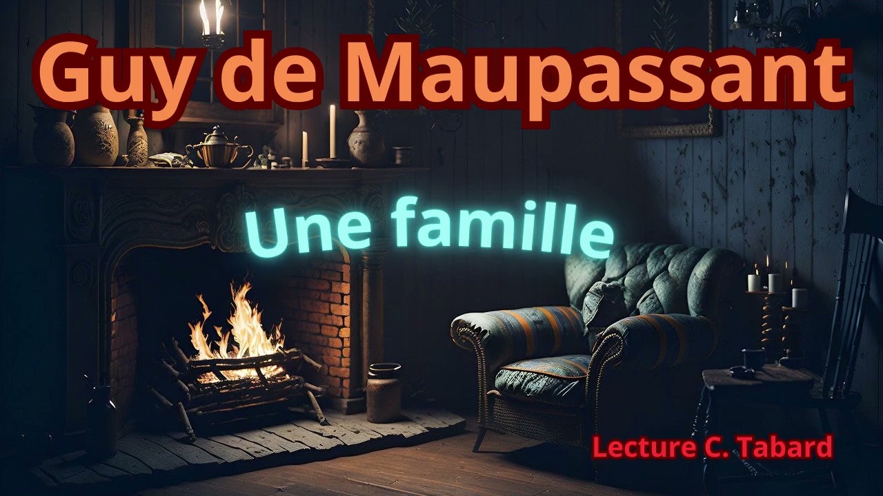 Une famille | AUDIO | Guy de Maupassant