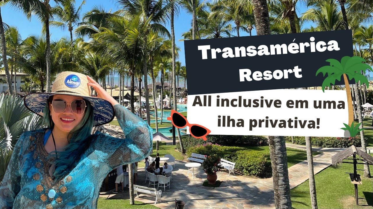 All Inclusive Resort Transamerica Comandatuba | NENA QUERO VIAJAR