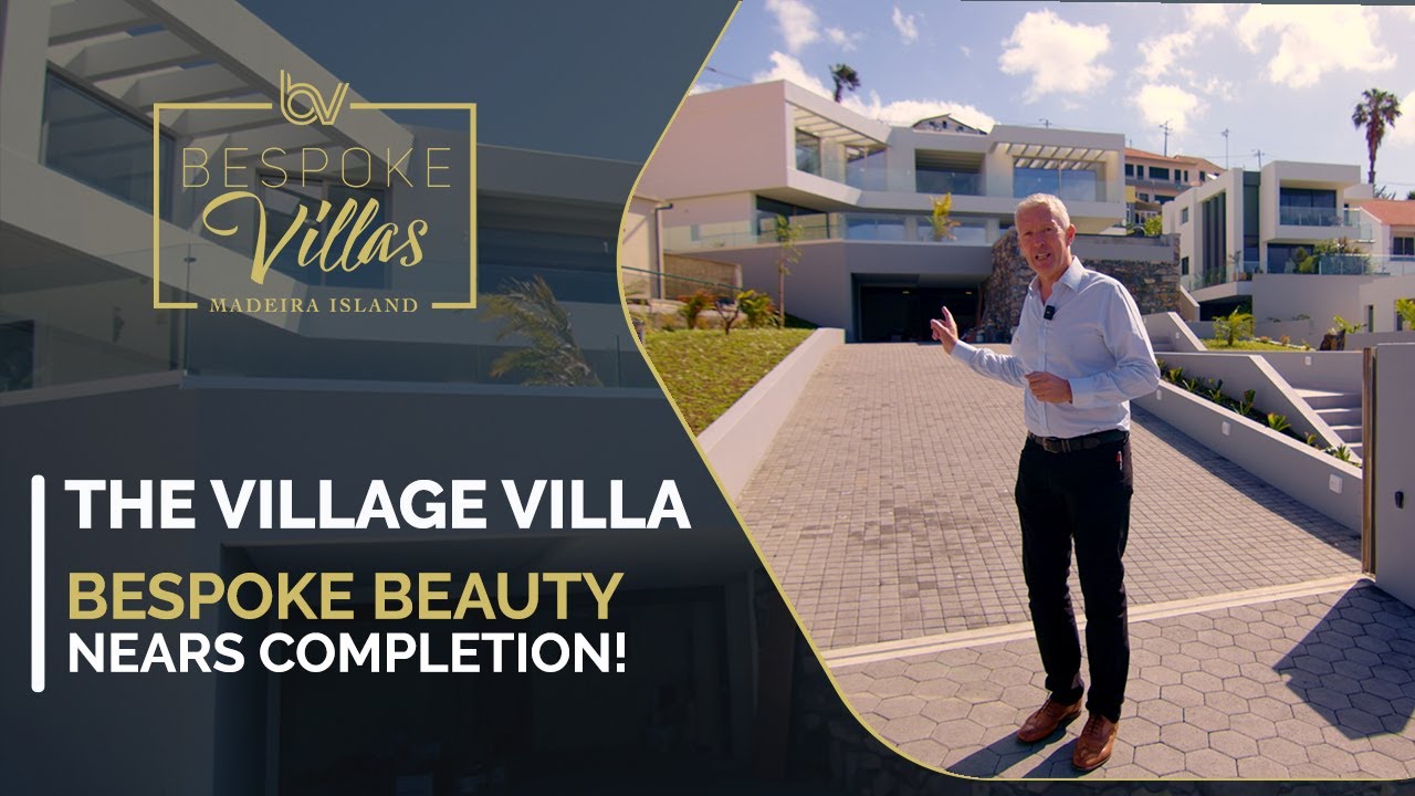 The village villa, bespoke beauty nears completion!