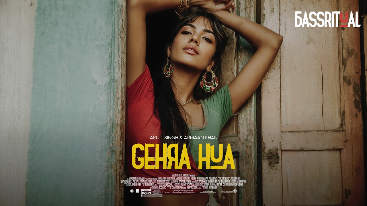 BassRitual – Gehra Hua ( ft. Arijit Singh & Armaan Khan ) | Official Music