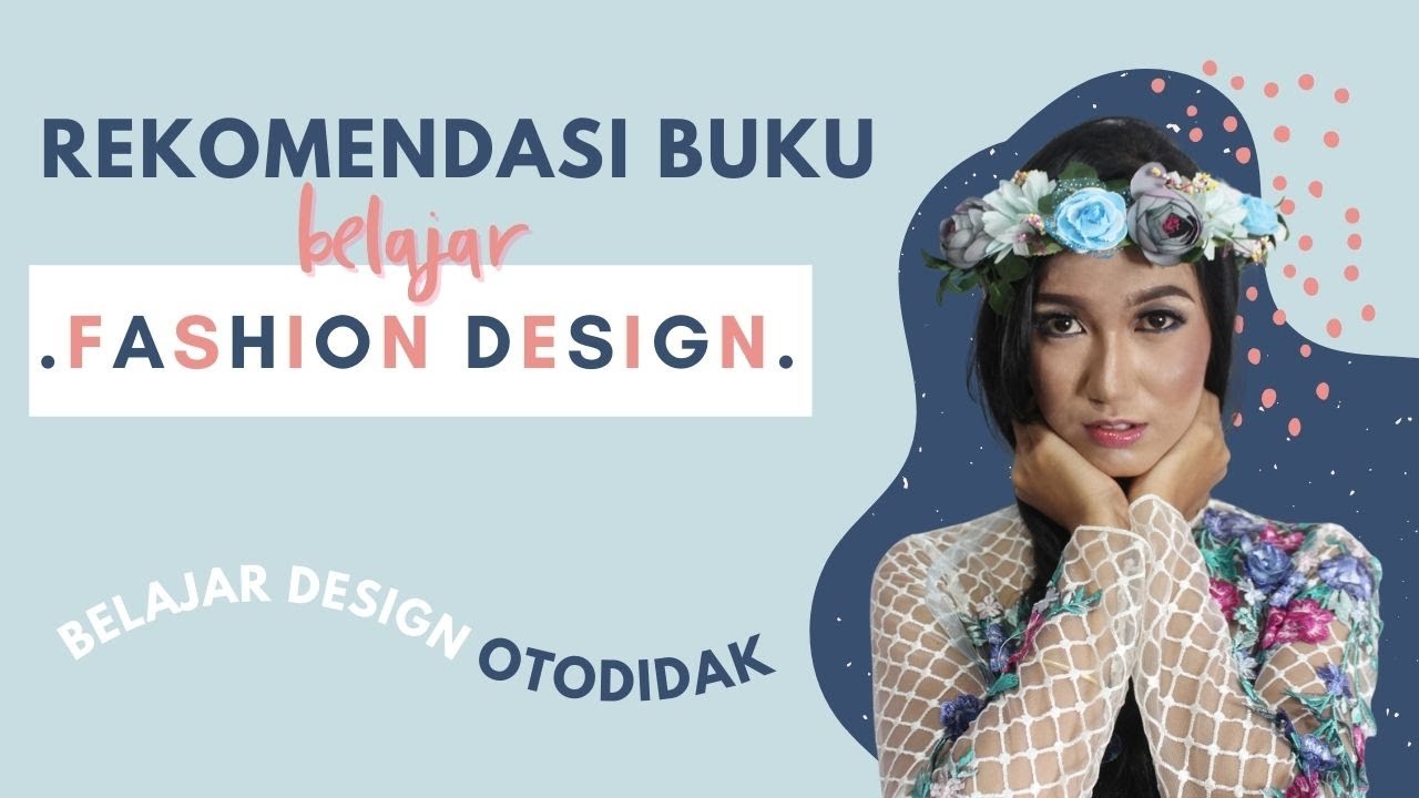 BELAJAR FASHION DESIGN: Rekomendasi Buku Fashion Design (2)