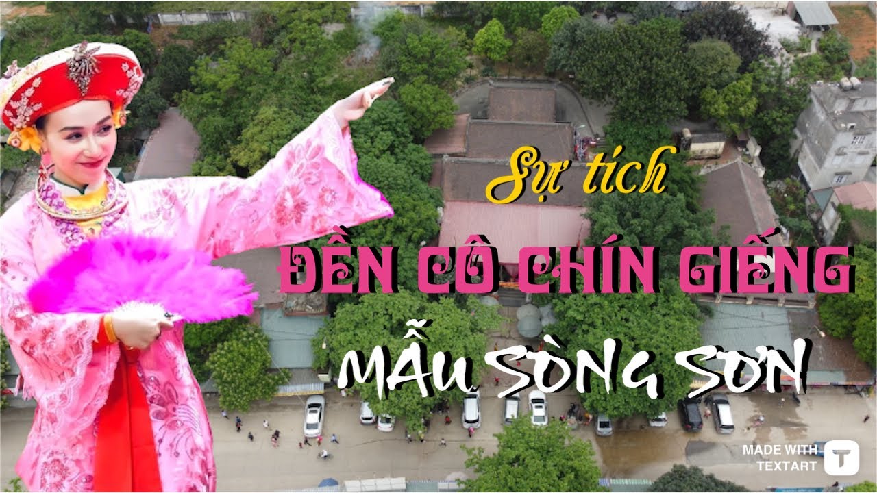 Sự tích cô Chín Giếng, thăm đền cô Chín Giếng, Mẫu Sòng Sơn Thanh Hóa. Cô Chín là ai?
