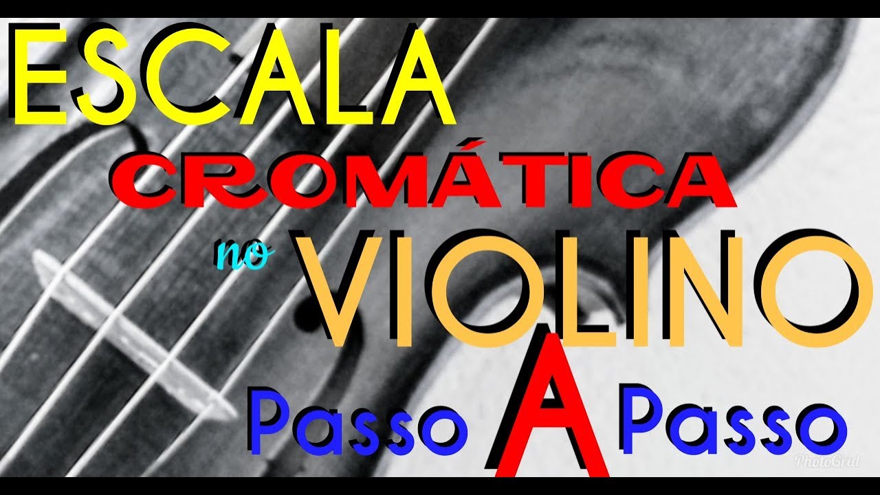 ESCALA CROMÁTICA NO VIOLINO - COMO ESTUDAR PASSO A PASSO