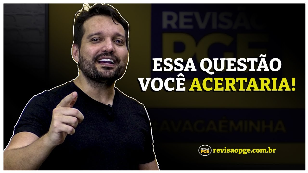 Revisando Questões PGE/SE #1 | Questão fácil, mas não tão fácil...