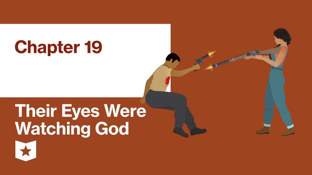 Their Eyes Were Watching God by Zora Neale Hurston | Chapter 19