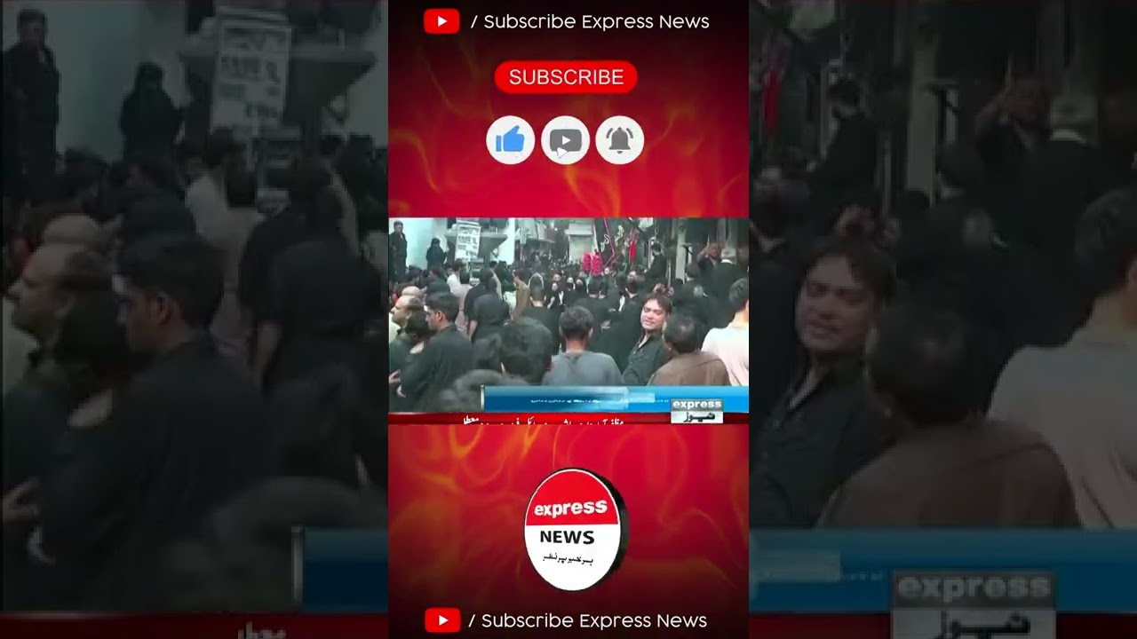 Youm-e-Ashura Juloos Latest Updates #ExpressNews #shorts