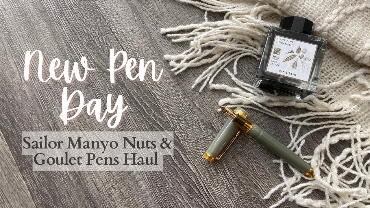 NEW PEN DAY // Sailor Pro Gear Slim Manyo Nuts & Goulet Pens Haul