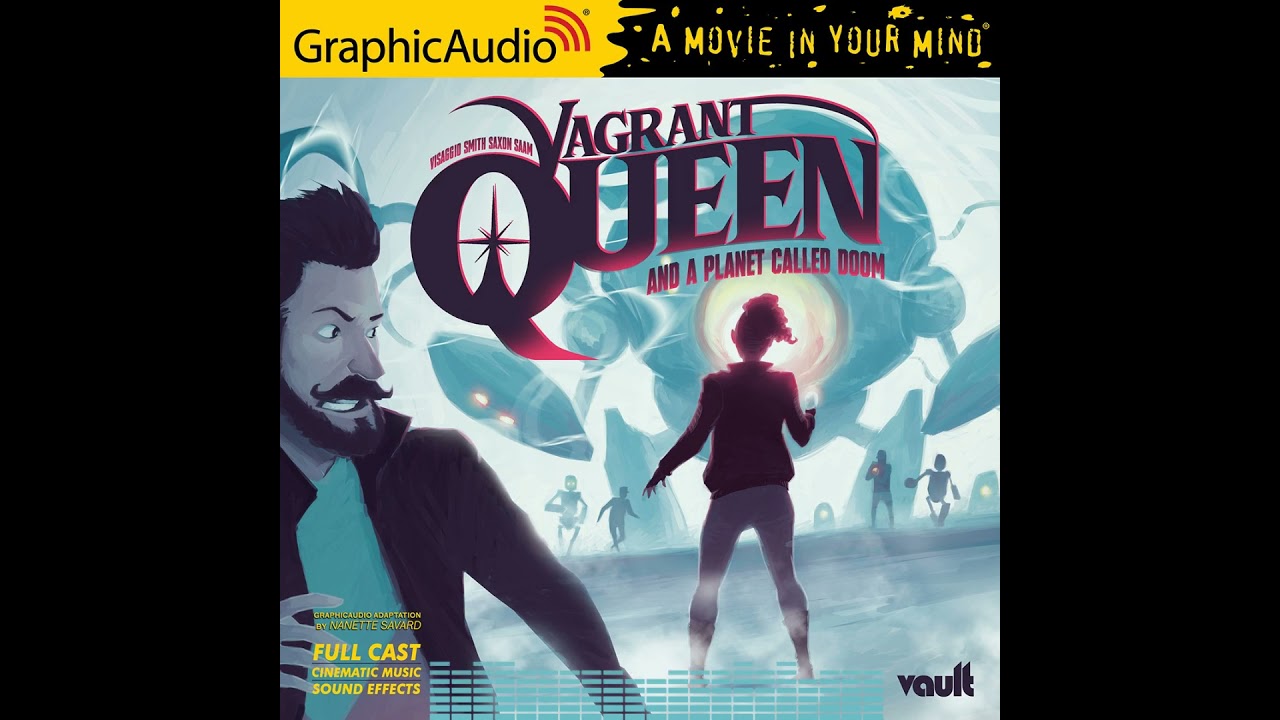 Vagrant Queen 2: A Planet Called Doom by Magdalene Visaggio and Jason Smith (GraphicAudio Sample)