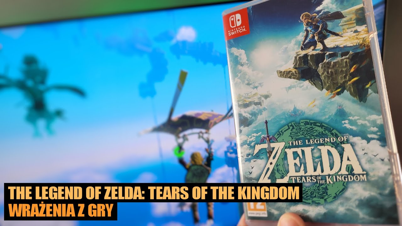 The Legend of Zelda: Tears of the Kingdom - wrażenia (Switch) - jak dla mnie nadeszła GRA ROKU 2023!
